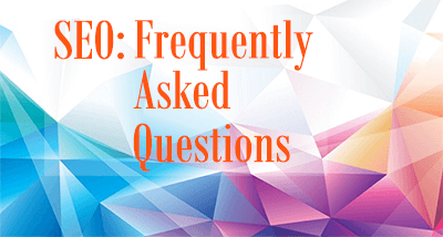 SEO can be complicated and confusing. Frequently Asked Questions